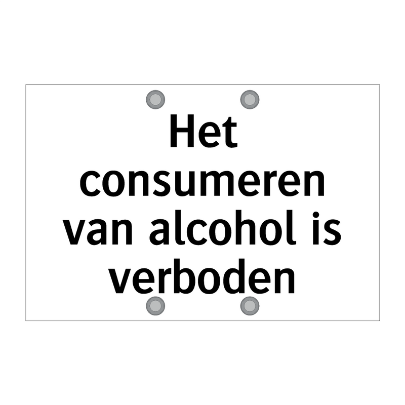 Het consumeren van alcohol is verboden & Het consumeren van alcohol is verboden