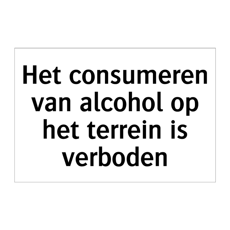 Het consumeren van alcohol op het terrein is verboden