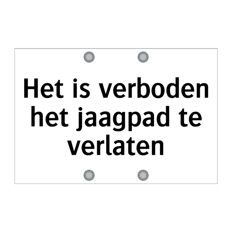 Het is verboden het jaagpad te verlaten & Het is verboden het jaagpad te verlaten