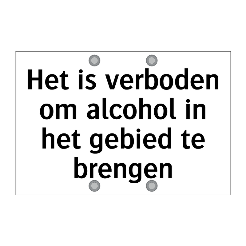 Het is verboden om alcohol in het gebied te brengen