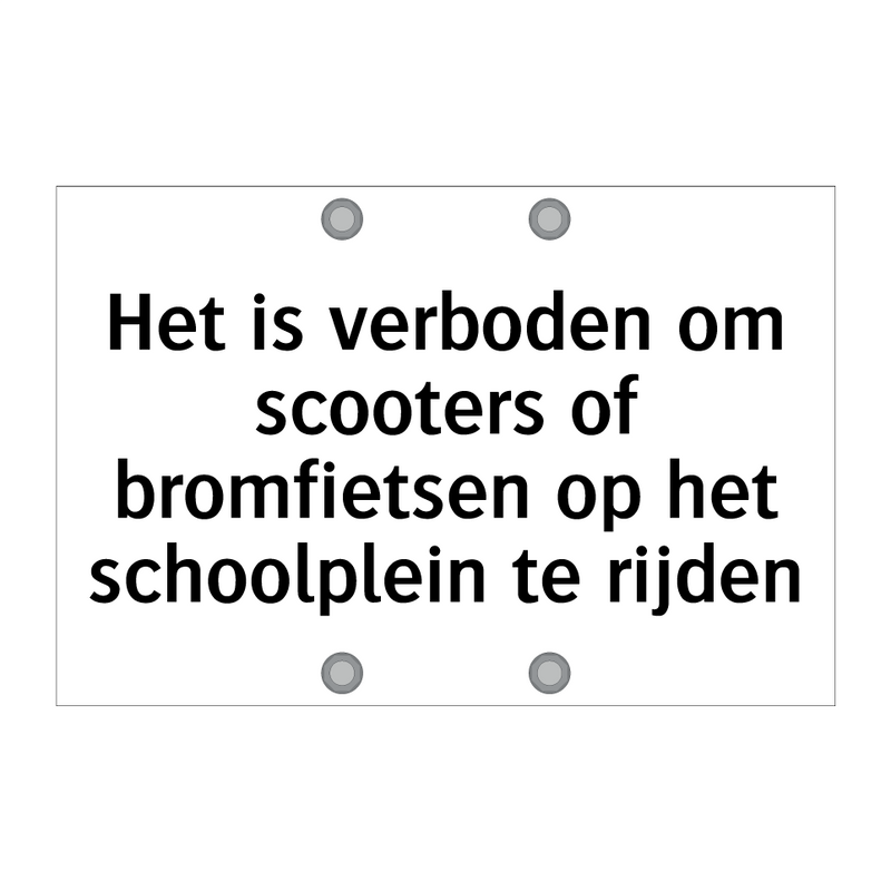 Het is verboden om scooters of bromfietsen op het schoolplein te rijden