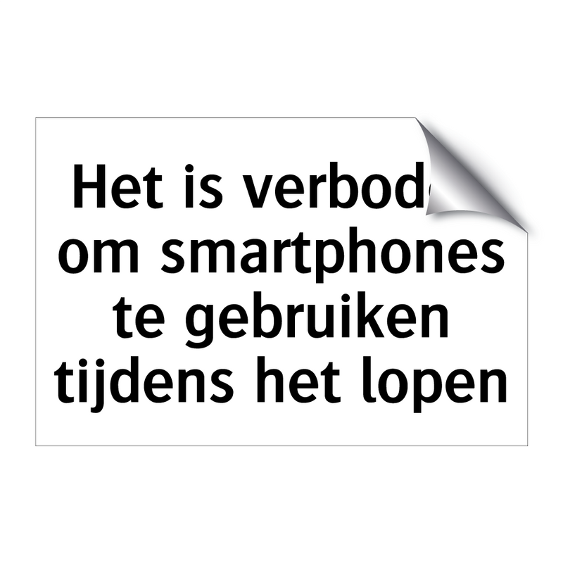 Het is verboden om smartphones te gebruiken tijdens het lopen