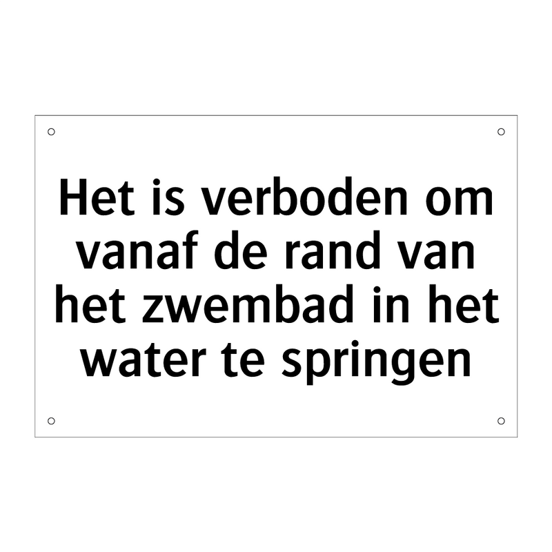 Het is verboden om vanaf de rand van het zwembad in het water te springen