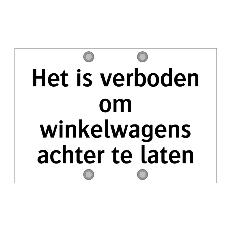 Het is verboden om winkelwagens achter te laten & Het is verboden om winkelwagens achter te laten