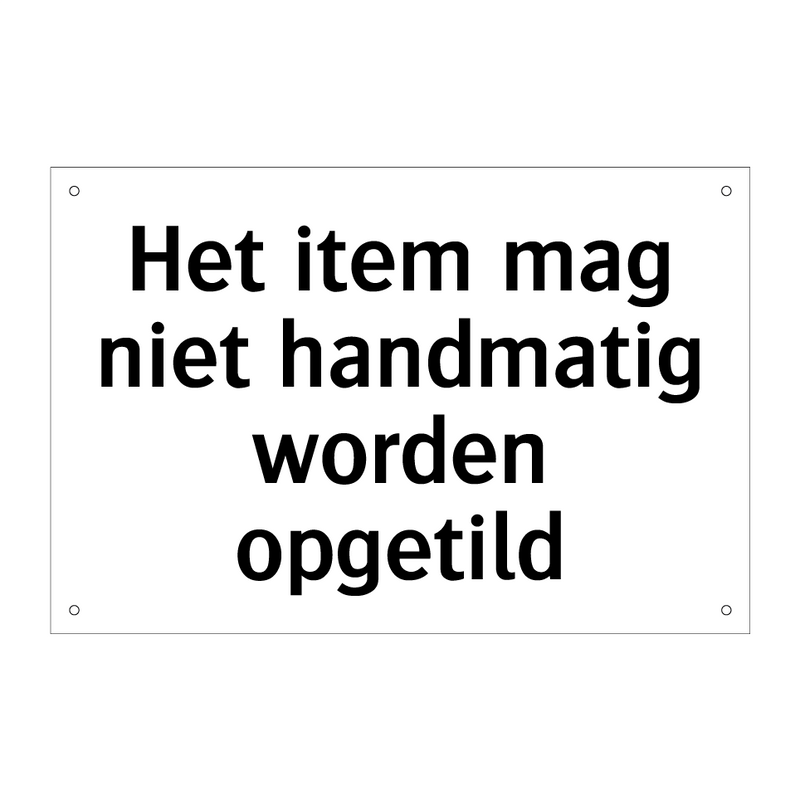 Het item mag niet handmatig worden opgetild & Het item mag niet handmatig worden opgetild