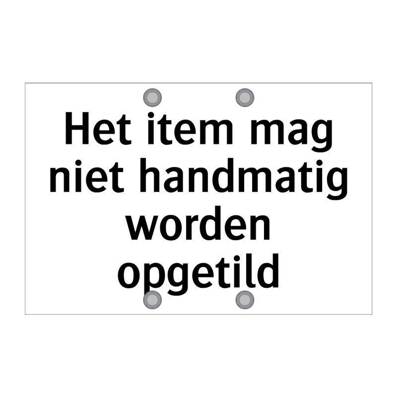 Het item mag niet handmatig worden opgetild & Het item mag niet handmatig worden opgetild