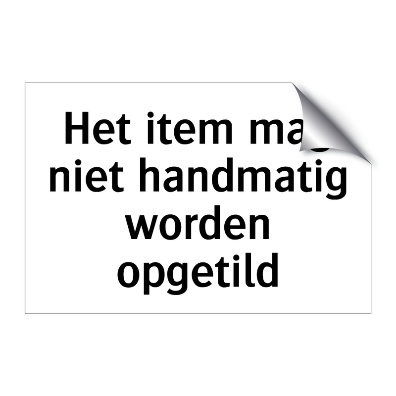 Het item mag niet handmatig worden opgetild & Het item mag niet handmatig worden opgetild