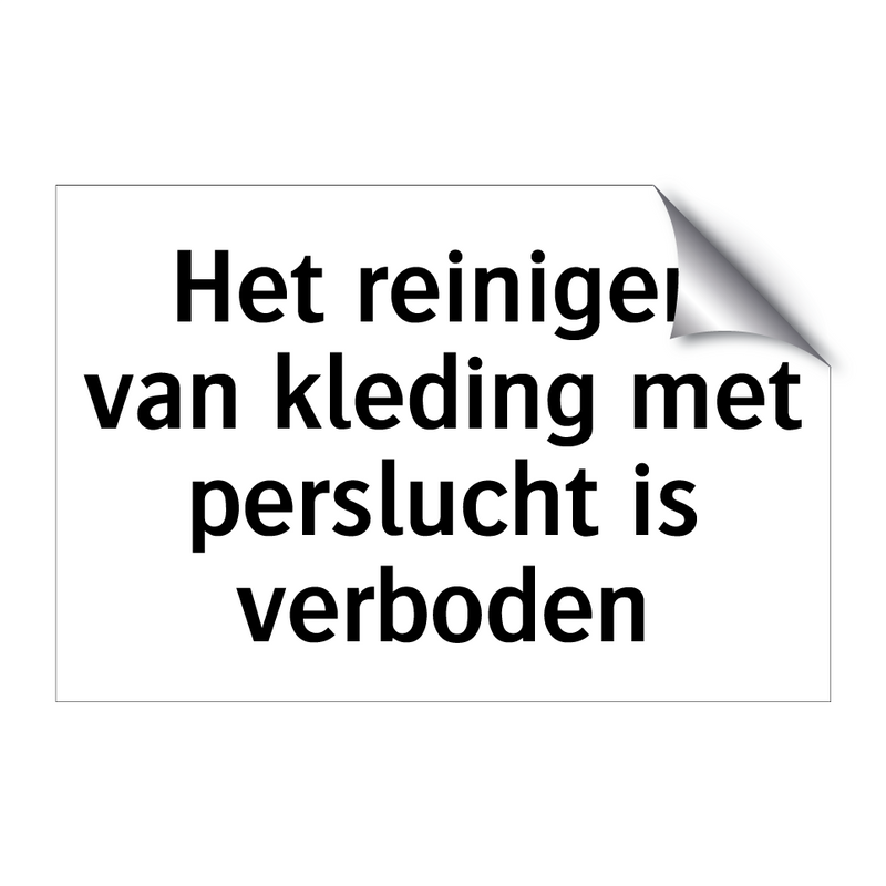 Het reinigen van kleding met perslucht is verboden