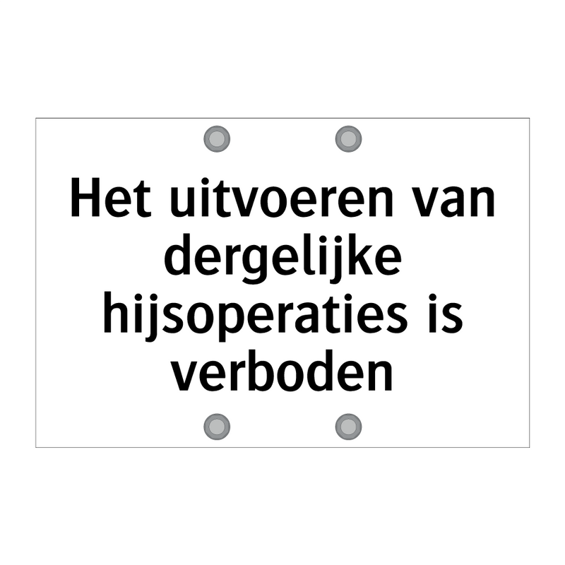 Het uitvoeren van dergelijke hijsoperaties is verboden