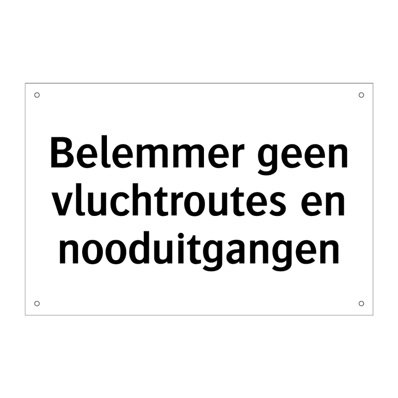 Belemmer geen vluchtroutes en nooduitgangen & Belemmer geen vluchtroutes en nooduitgangen