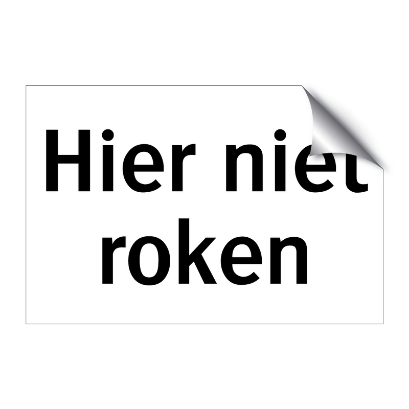 Hier niet roken & Hier niet roken & Hier niet roken & Hier niet roken