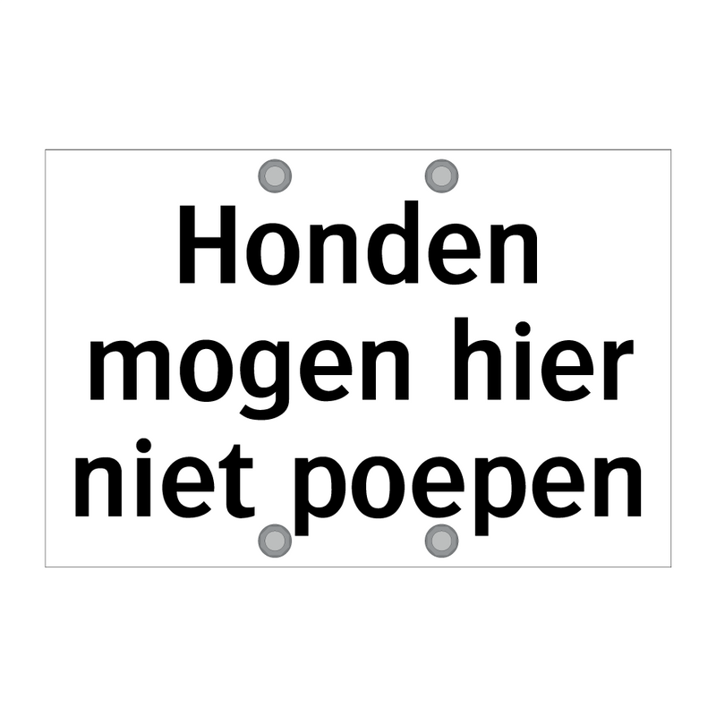 Honden mogen hier niet poepen & Honden mogen hier niet poepen & Honden mogen hier niet poepen