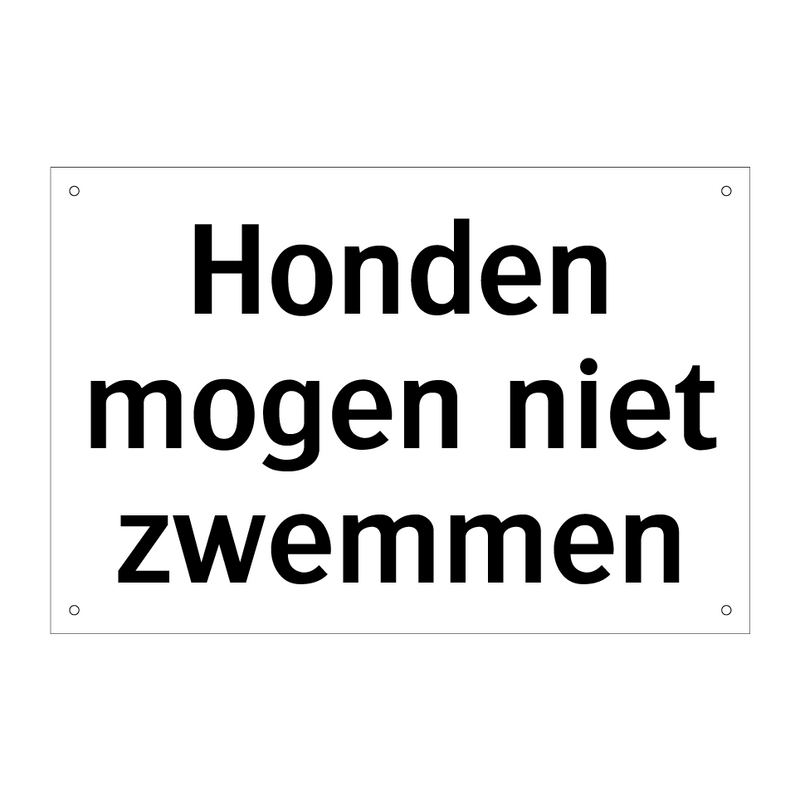 Honden mogen niet zwemmen & Honden mogen niet zwemmen & Honden mogen niet zwemmen