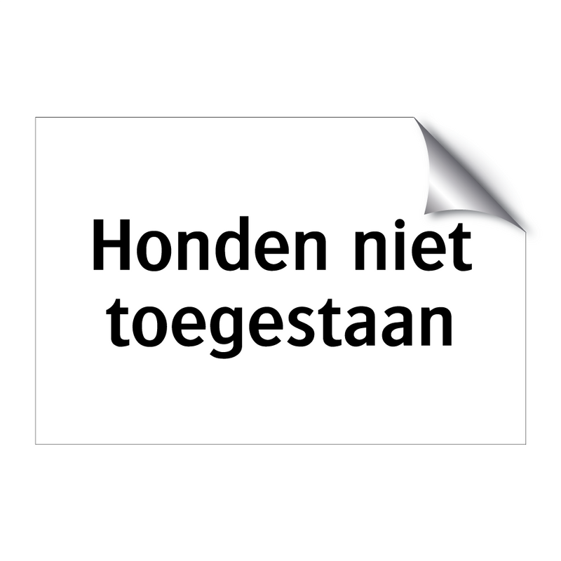 Honden niet toegestaan & Honden niet toegestaan & Honden niet toegestaan & Honden niet toegestaan