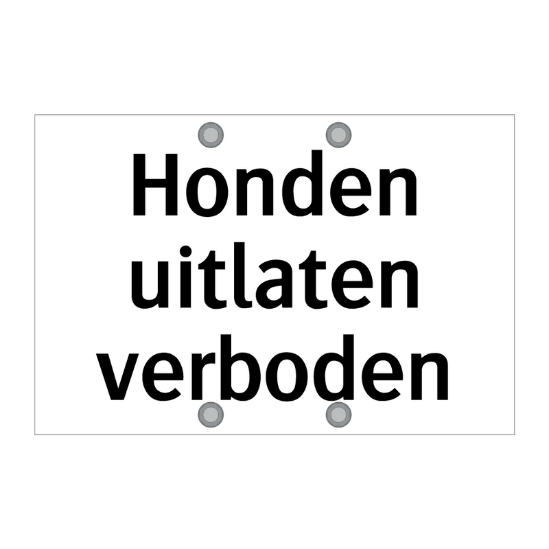 Honden uitlaten verboden & Honden uitlaten verboden & Honden uitlaten verboden