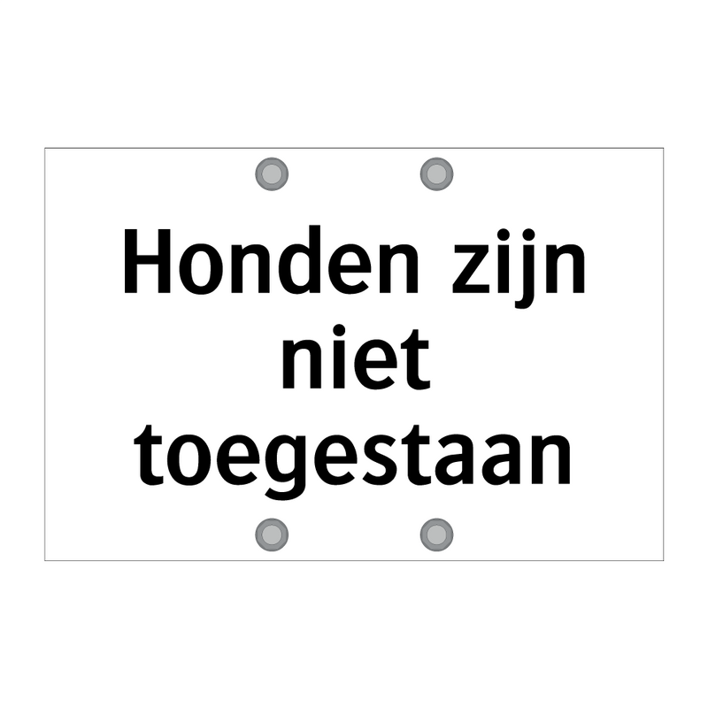 Honden zijn niet toegestaan & Honden zijn niet toegestaan & Honden zijn niet toegestaan