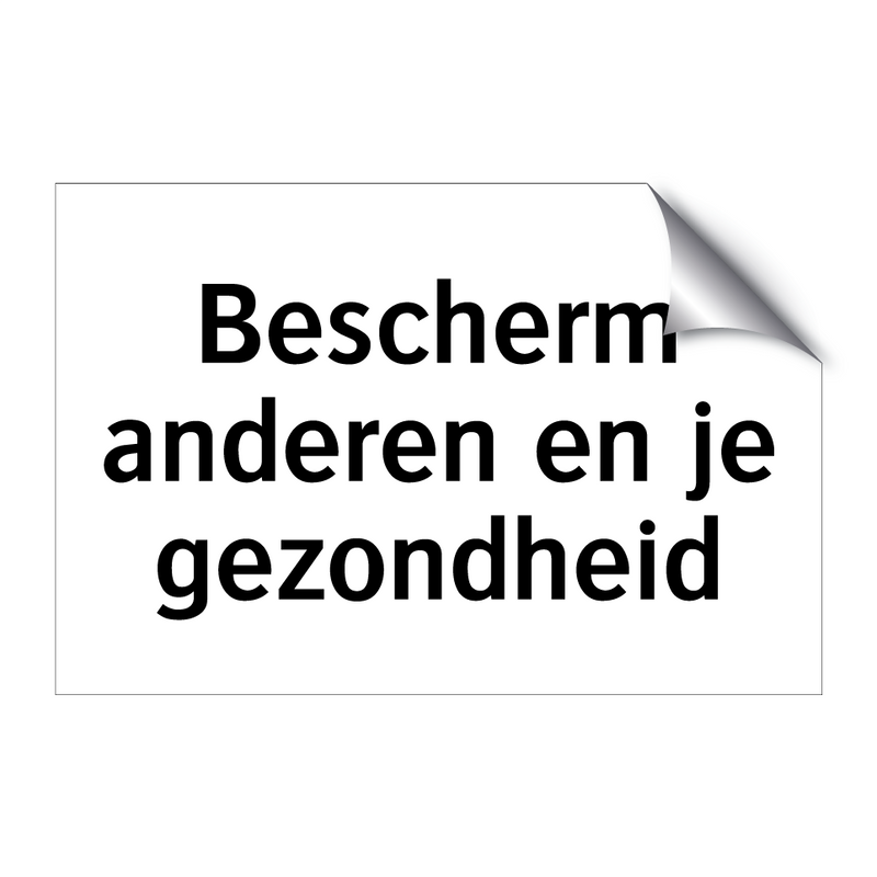 Bescherm anderen en je gezondheid & Bescherm anderen en je gezondheid