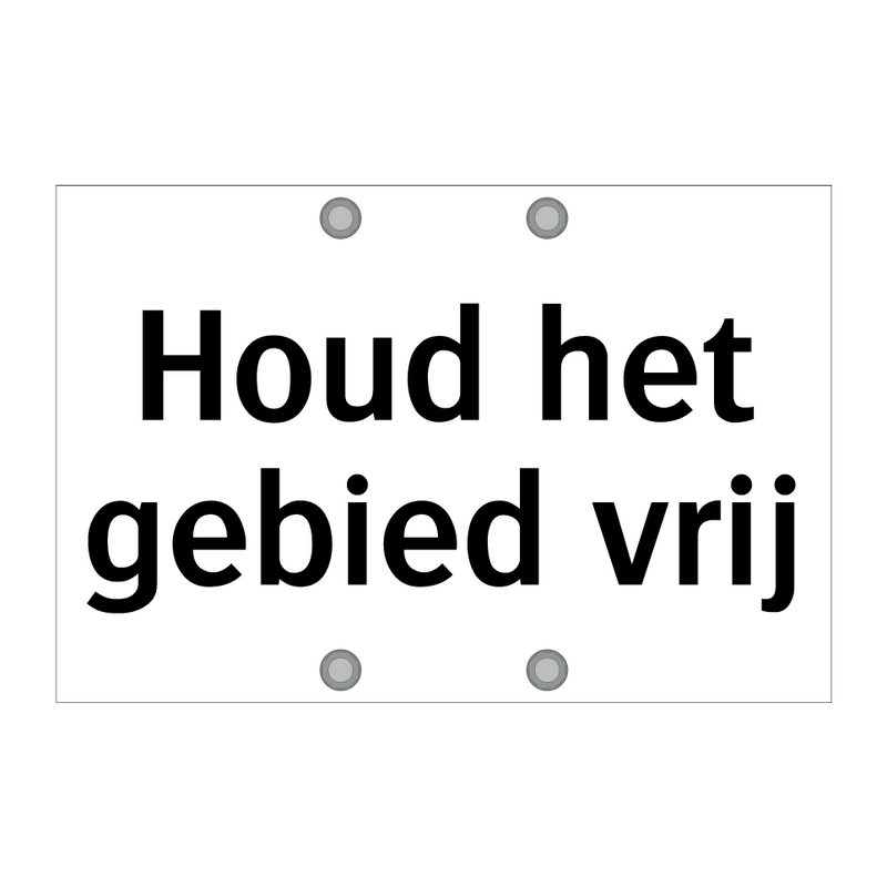 Houd het gebied vrij & Houd het gebied vrij & Houd het gebied vrij & Houd het gebied vrij