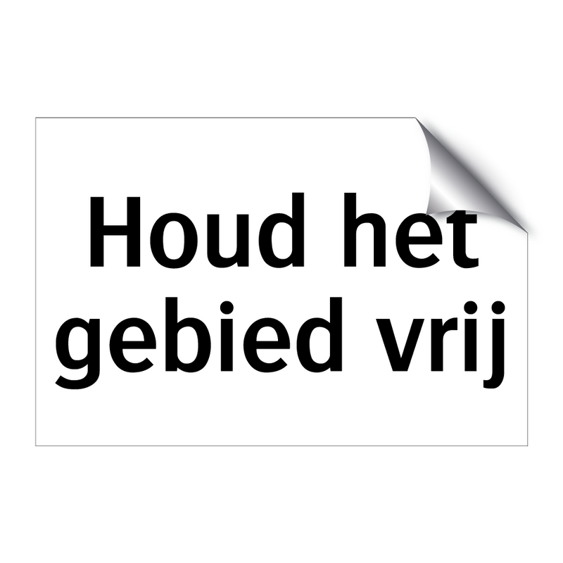 Houd het gebied vrij & Houd het gebied vrij & Houd het gebied vrij & Houd het gebied vrij