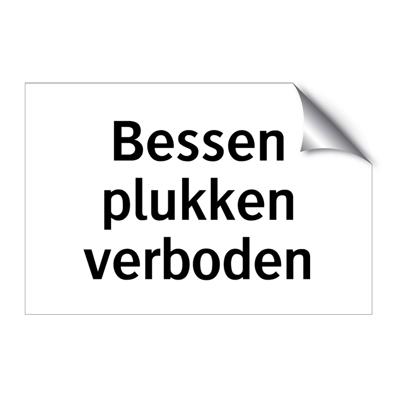 Bessen plukken verboden & Bessen plukken verboden & Bessen plukken verboden