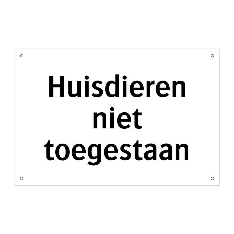 Huisdieren niet toegestaan & Huisdieren niet toegestaan & Huisdieren niet toegestaan