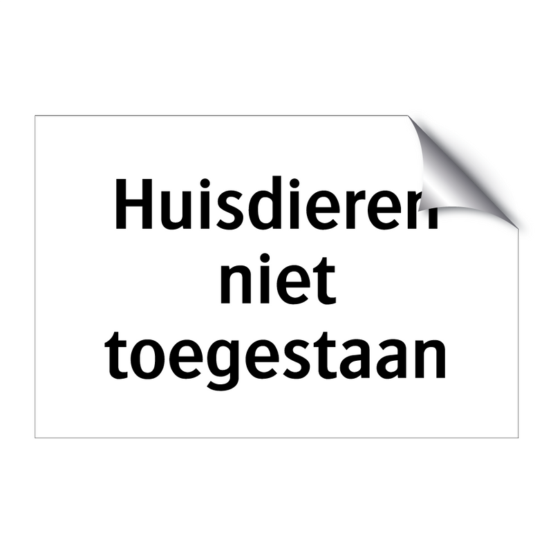 Huisdieren niet toegestaan & Huisdieren niet toegestaan & Huisdieren niet toegestaan