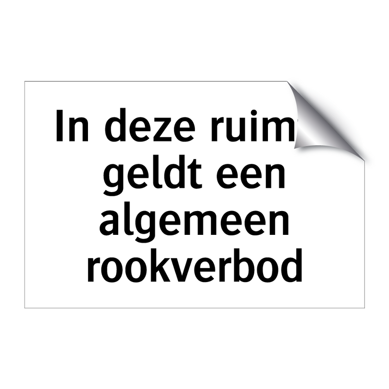 In deze ruimte geldt een algemeen rookverbod & In deze ruimte geldt een algemeen rookverbod