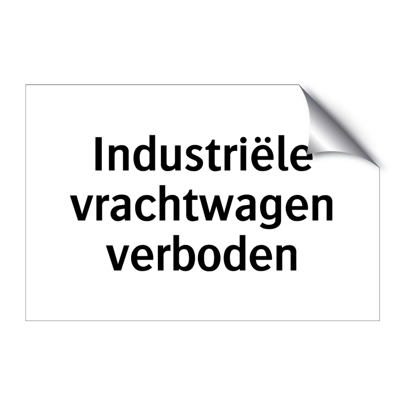 Industriële vrachtwagen verboden & Industriële vrachtwagen verboden