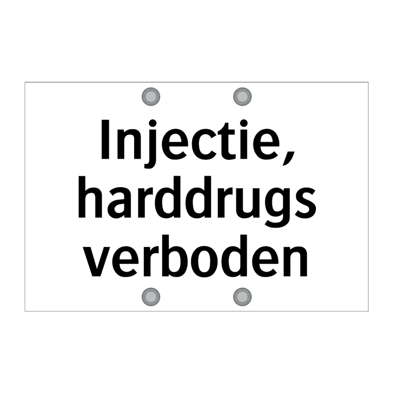 Injectie, harddrugs verboden & Injectie, harddrugs verboden & Injectie, harddrugs verboden