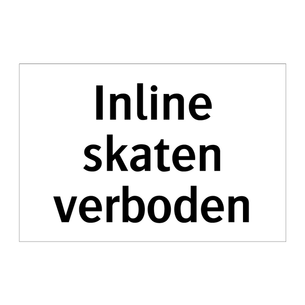 Inline skaten verboden & Inline skaten verboden & Inline skaten verboden & Inline skaten verboden