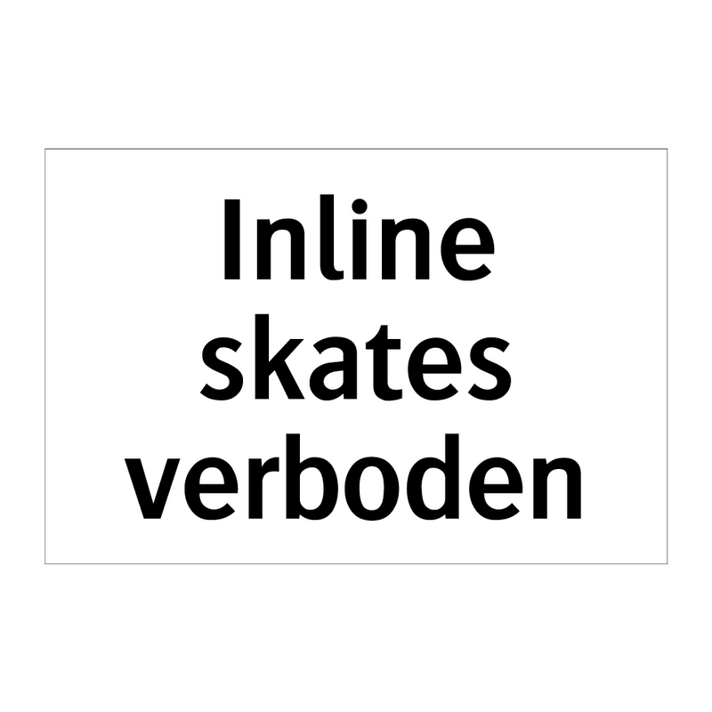 Inline skates verboden & Inline skates verboden & Inline skates verboden & Inline skates verboden