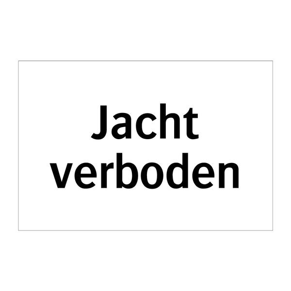 Jacht verboden & Jacht verboden & Jacht verboden & Jacht verboden & Jacht verboden & Jacht verboden