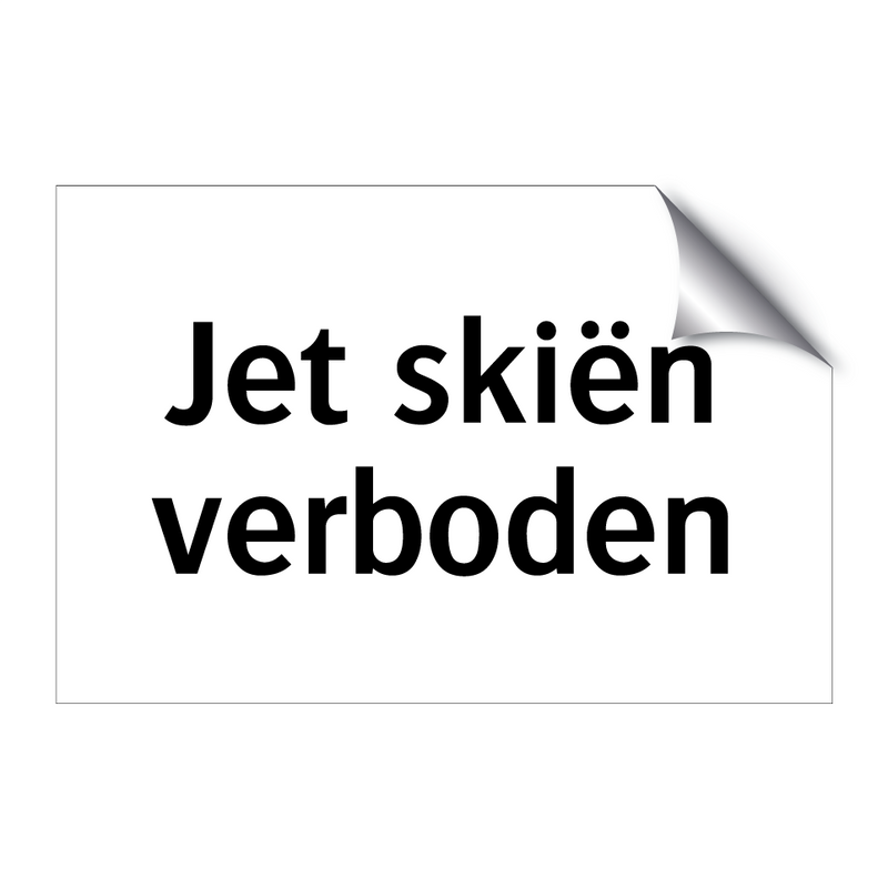 Jet skiën verboden & Jet skiën verboden & Jet skiën verboden & Jet skiën verboden