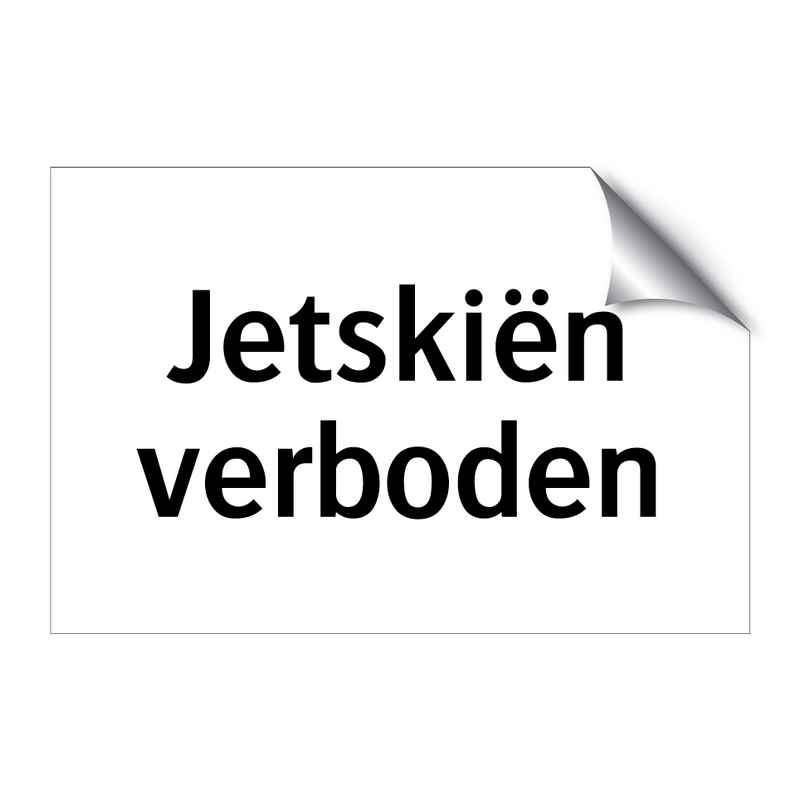 Jetskiën verboden & Jetskiën verboden & Jetskiën verboden & Jetskiën verboden