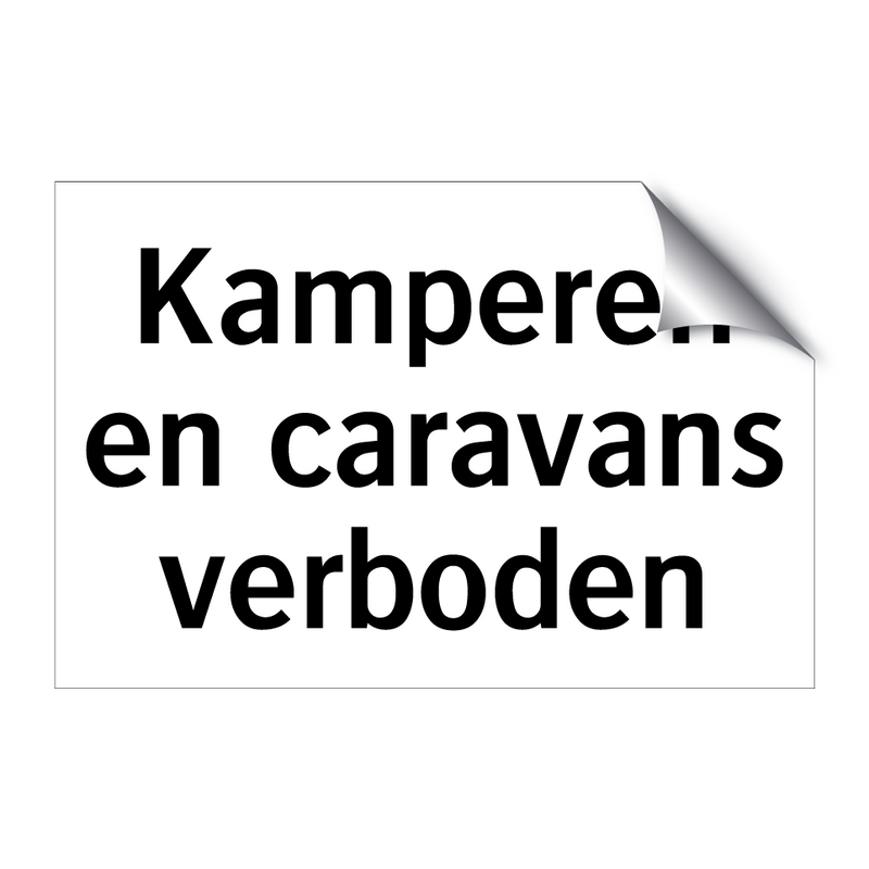 Kamperen en caravans verboden & Kamperen en caravans verboden & Kamperen en caravans verboden