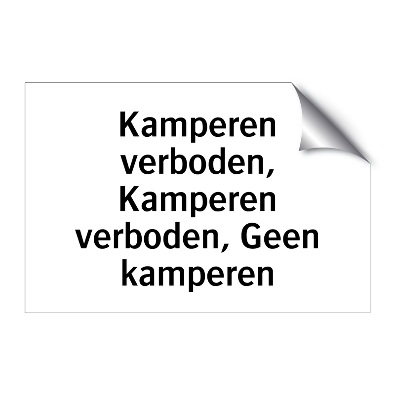 Kamperen verboden, Kamperen verboden, Geen kamperen