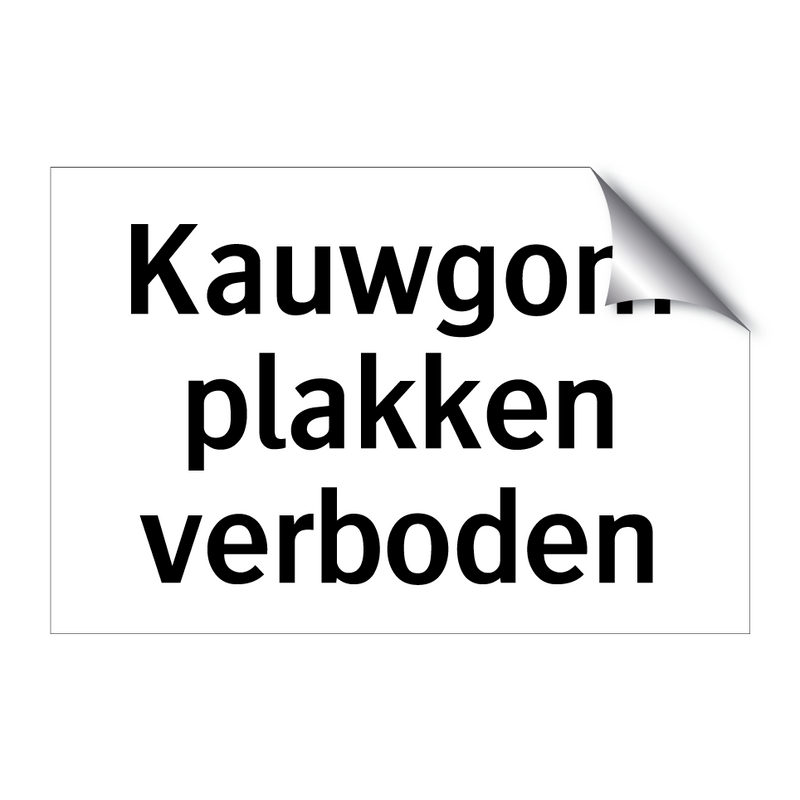 Kauwgom plakken verboden & Kauwgom plakken verboden & Kauwgom plakken verboden