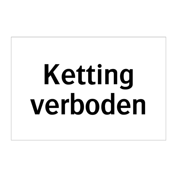 Ketting verboden & Ketting verboden & Ketting verboden & Ketting verboden & Ketting verboden