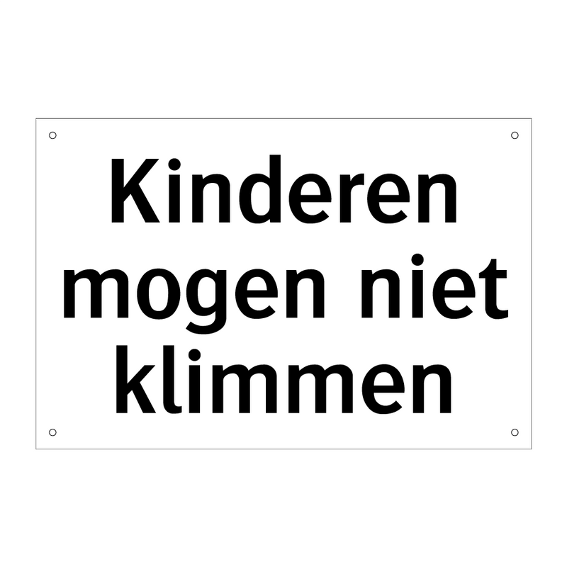 Kinderen mogen niet klimmen & Kinderen mogen niet klimmen & Kinderen mogen niet klimmen