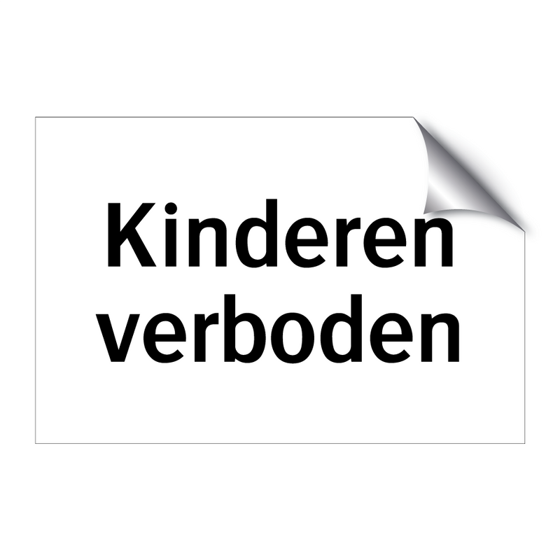 Kinderen verboden & Kinderen verboden & Kinderen verboden & Kinderen verboden