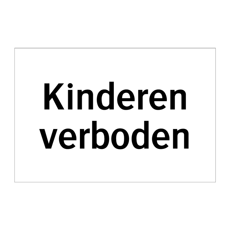 Kinderen verboden & Kinderen verboden & Kinderen verboden & Kinderen verboden & Kinderen verboden