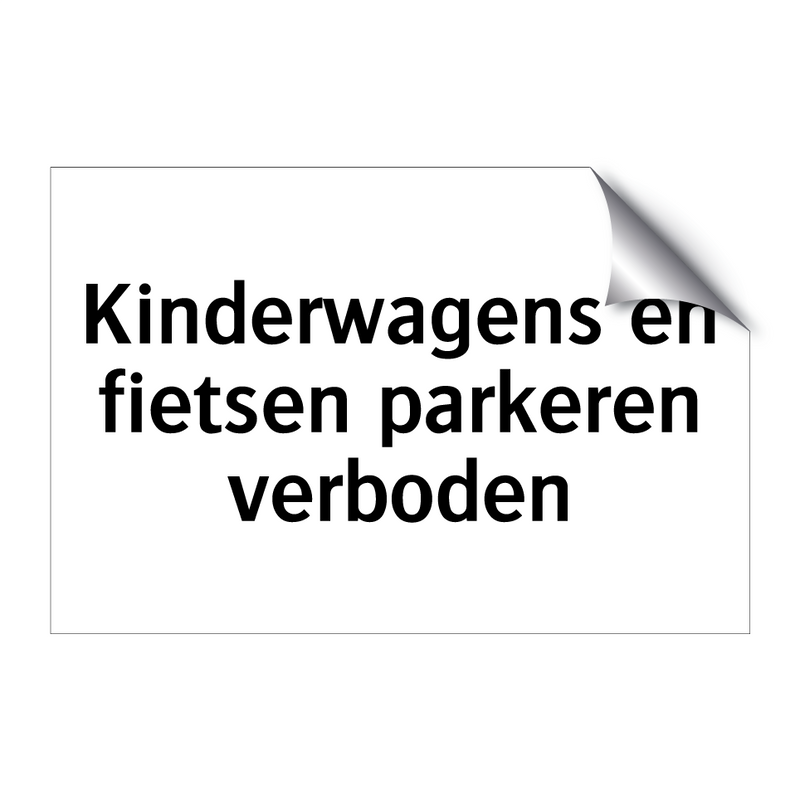 Kinderwagens en fietsen parkeren verboden & Kinderwagens en fietsen parkeren verboden