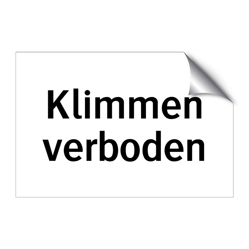 Klimmen verboden & Klimmen verboden & Klimmen verboden & Klimmen verboden