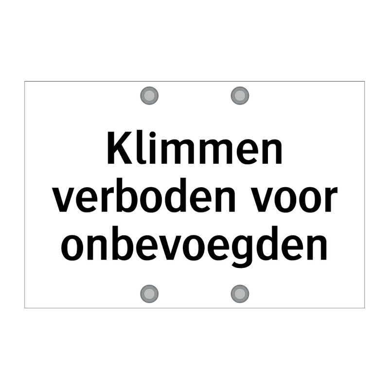 Klimmen verboden voor onbevoegden & Klimmen verboden voor onbevoegden