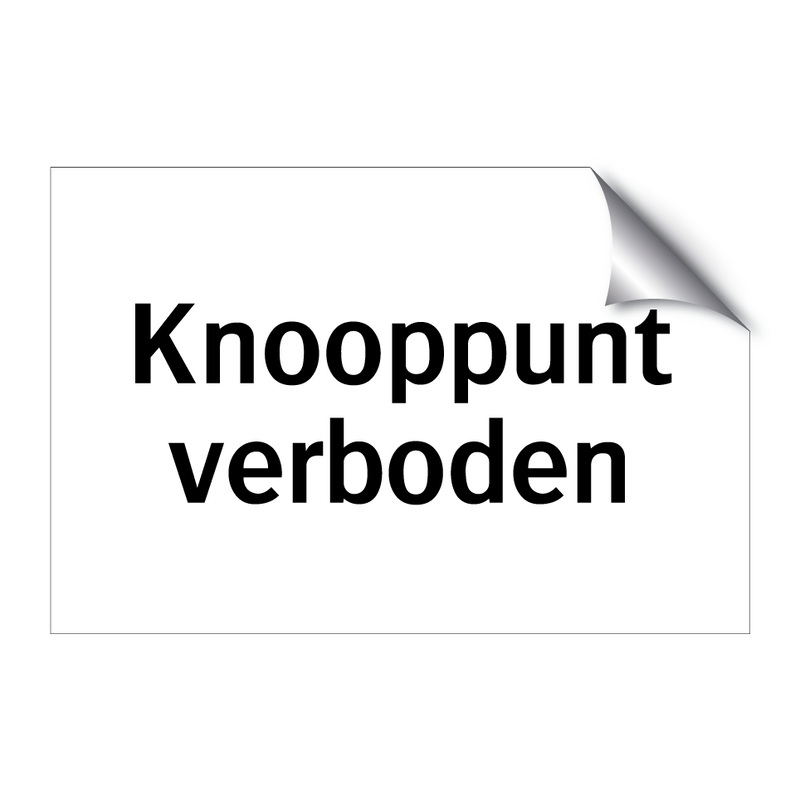 Knooppunt verboden & Knooppunt verboden & Knooppunt verboden & Knooppunt verboden