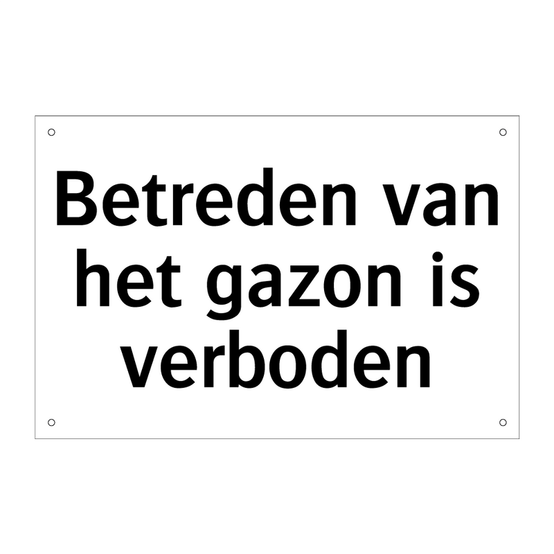 Betreden van het gazon is verboden & Betreden van het gazon is verboden