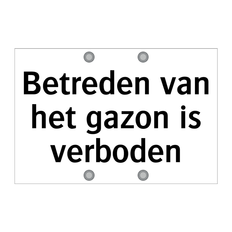 Betreden van het gazon is verboden & Betreden van het gazon is verboden