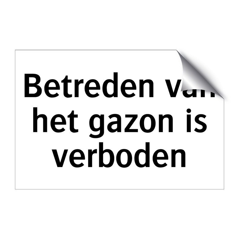 Betreden van het gazon is verboden & Betreden van het gazon is verboden