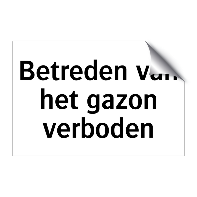 Betreden van het gazon verboden & Betreden van het gazon verboden & Betreden van het gazon verboden