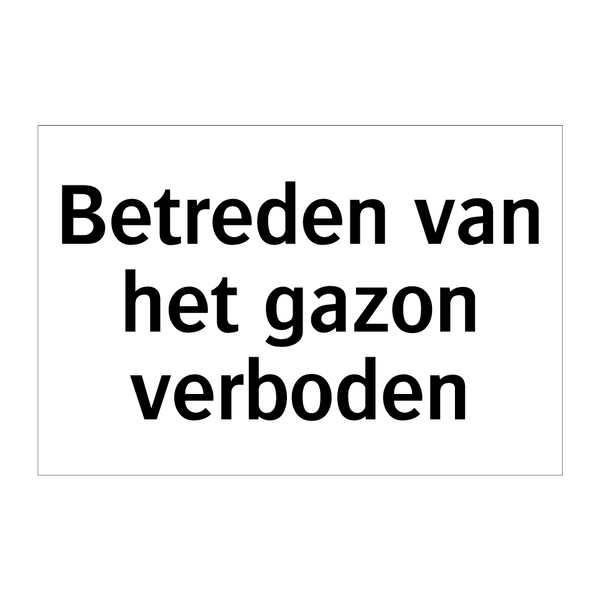 Betreden van het gazon verboden & Betreden van het gazon verboden & Betreden van het gazon verboden